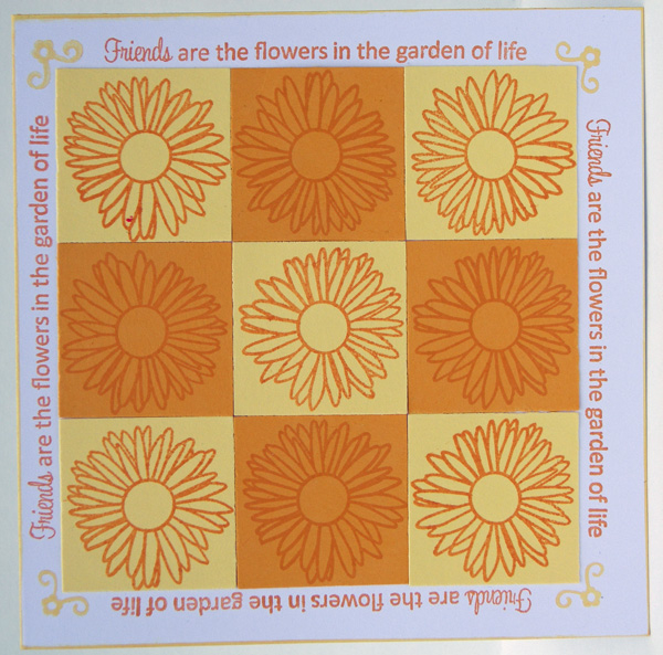 Project Title: Friends Quilt Card<br />
Stamps: Garden Of Life, Borders &amp; Corners Square<br...
