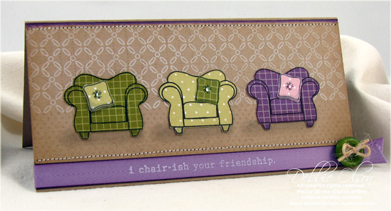 Chair-ish Your Friendship<br />
Chair-ish Your Friendship<br />
Stamps: On My Couch, Polka Dot...