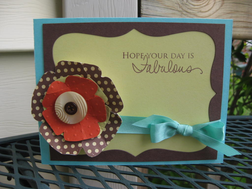 hope your day is fabulous/dimensional flower