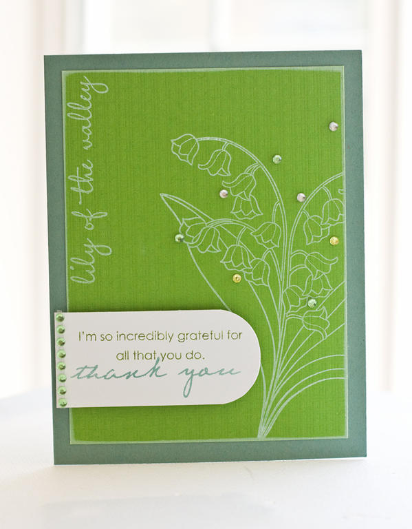 Stamps- Year of flowers: Lily of the Valley, Inside &amp; Out: Thank You<br />
Ink- Fresh Snow,...