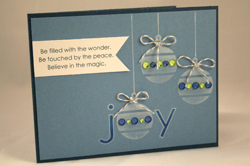 Joy Ornaments<br />
<br />
Stamps: Holiday Sparkle, Outline Alphabet, Inside/Out Holiday...