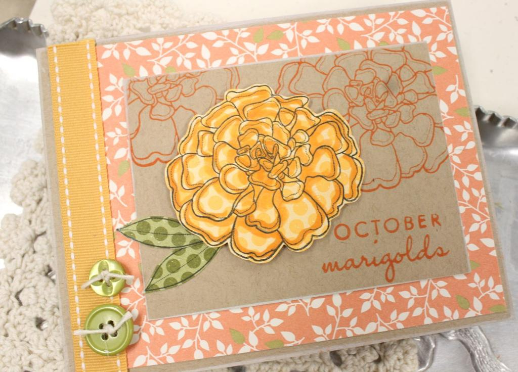 Stamps: Year of Flowers: Marigold<br />
Ink: Orange Zest, True Black<br />
Paper:Kraft, Green...