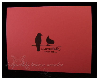 A Little Note<br />
<br />
Stamps-Birds of a feather<br />
Cardstock-berry sorbet<br />...
