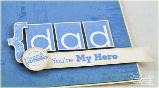 Stamps: My Hero, My Dad; Grunge Me; Alpha-Blocks<br />
Cardstock: Blueberry Sky, Vintage...