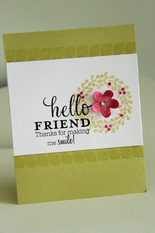Hello Friend<br />
<br />
Stamps: Floral Fusion #3, Thing Big Favorites #3, Wreath for All...