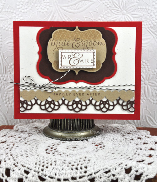 Paper: rustic cream, kraft, dark chocolate, pure poppy<br />
Stamps: Love &amp; Marriage, Happy...