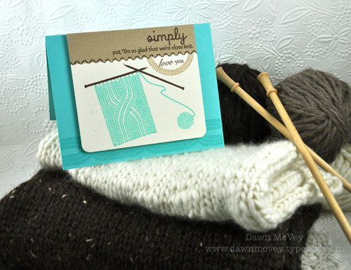 Paper: rustic cream, kraft, hawaiian shores<br />
Stamps: Knit Bits, Purls of Wisdom, Tag-Its...