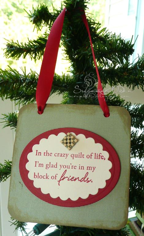 Back of Quilt Ornament; sentiment from Quilters Sampler Sentiments, base of ornament is a...