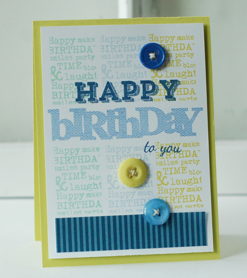 stamps:  wonderful words: birthday, stylish sentiments: birthday, background basics: birthday...