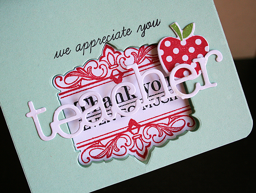 STAMPS: Boutique Borders: Thanks, Back To School, Wonderful Words: Teacher stamps<br />
INK:...