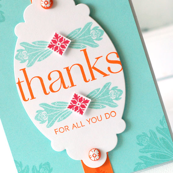 stamps:  round repeats, thanks all ways<br />
ink:  orange zest, pure poppy, aqua mist<br />...