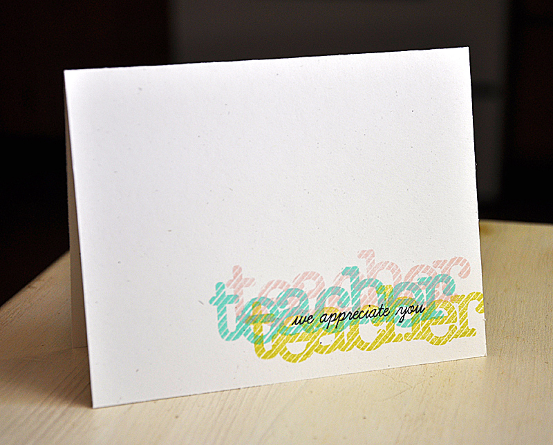 Stamps: Wonderful Words: Teacher<br />
Ink: Sweet Blush, Limeade Ice, Hawaiian Shores &amp;...