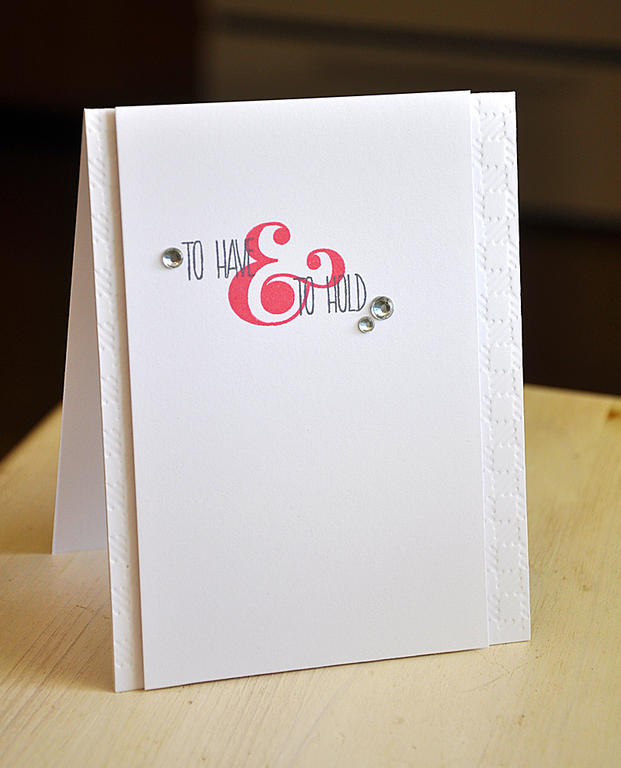 To Have &amp; To Hold Card