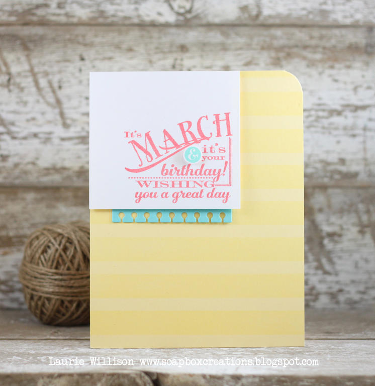 Stamps: Birthday Classics: March, Background Basics: Super Stripes<br />
Paper: Lemon Tart,...
