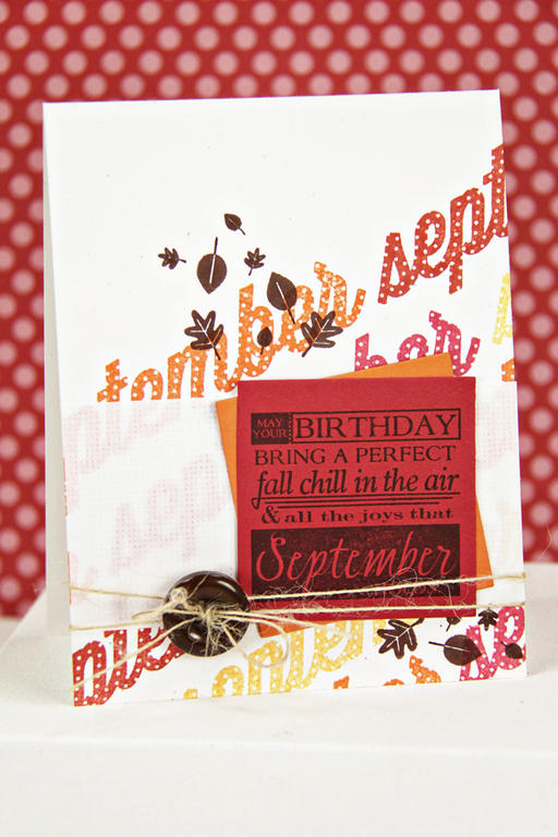 Stamps: Monthly Moments: September, Birthday Classics: September<br />
Cardstock: Vintage...