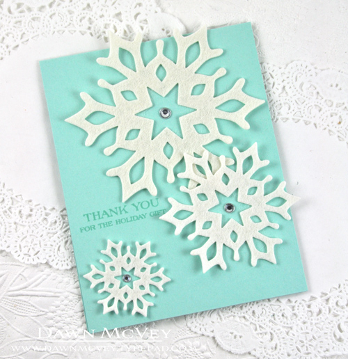 Paper: aqua mist<br />
Stamps: Holiday Thanks<br />
Ink: aqua mist<br />
Other: Fancy Flakes...