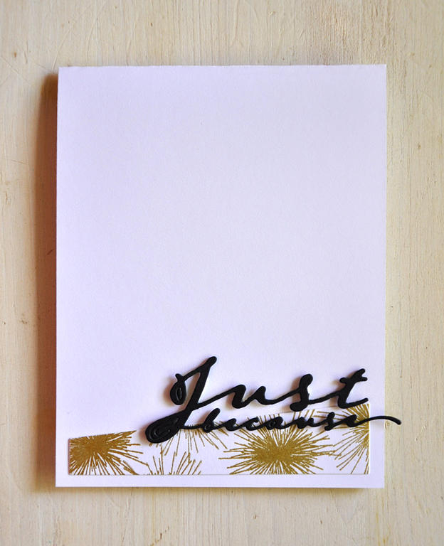 Stamps: Bloomers and Scripted<br />
Ink: Gold<br />
Cardstock: White<br />
Other: Scripted...