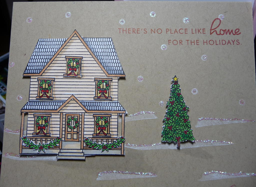 Kraft cardstock, Boards and Beams, Home for the Holidays stamps.  Colored with Copics, cut out...