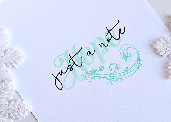 STAMPS: Keep it Simple: Just a Note, What The Doodle: Snowflake, Inspired: Hope<br />
INKS:...