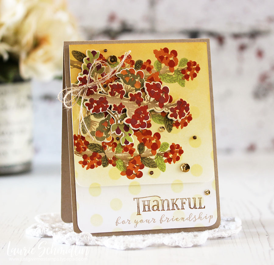 STAMPS:  Beautiful Berries: Autumn<br />
INK:  Harvest Gold, Lemon Tart, Canyon Clay, Terracotta...