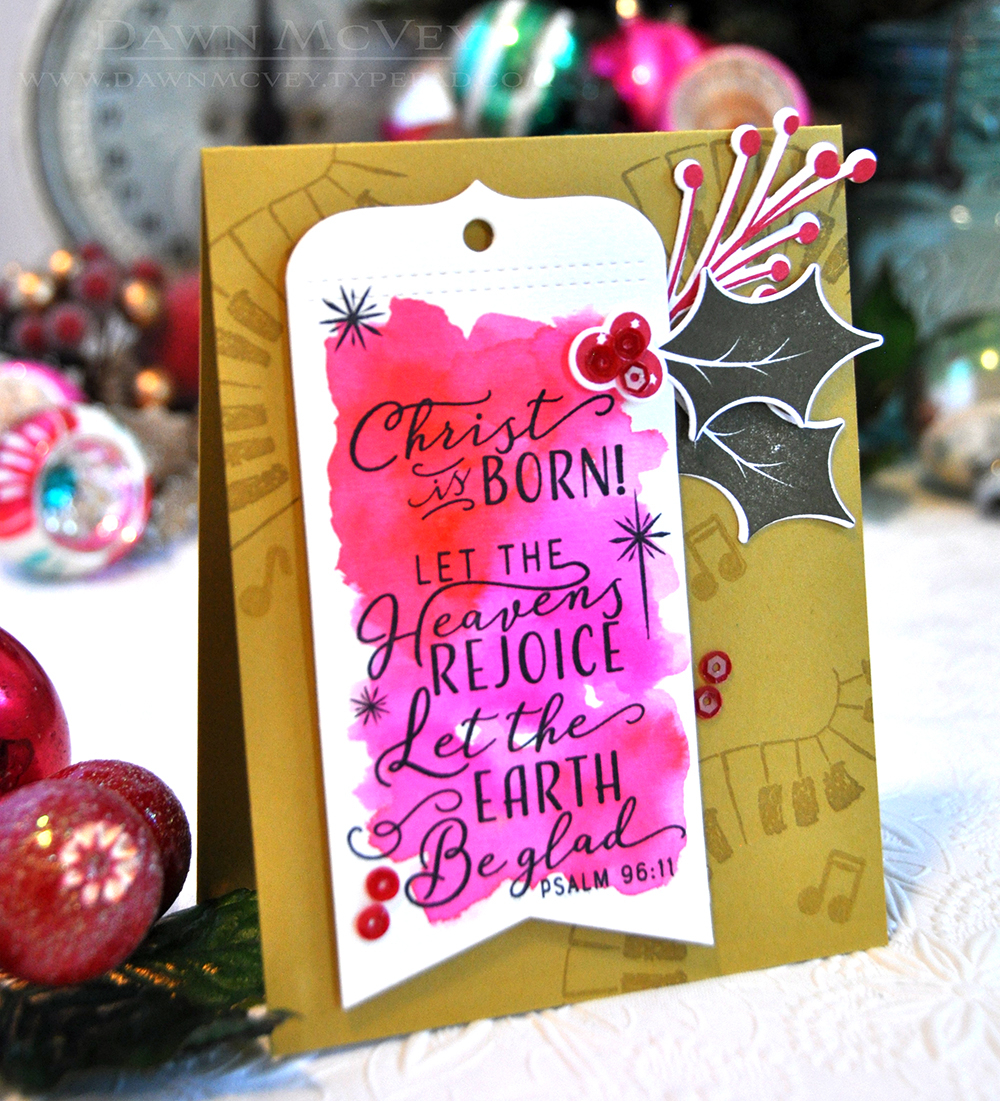 STAMPS: Year of Psalms: October, Sing a Song of Christmas, Spruce &amp; Sprigs<br />
INK: Pure...