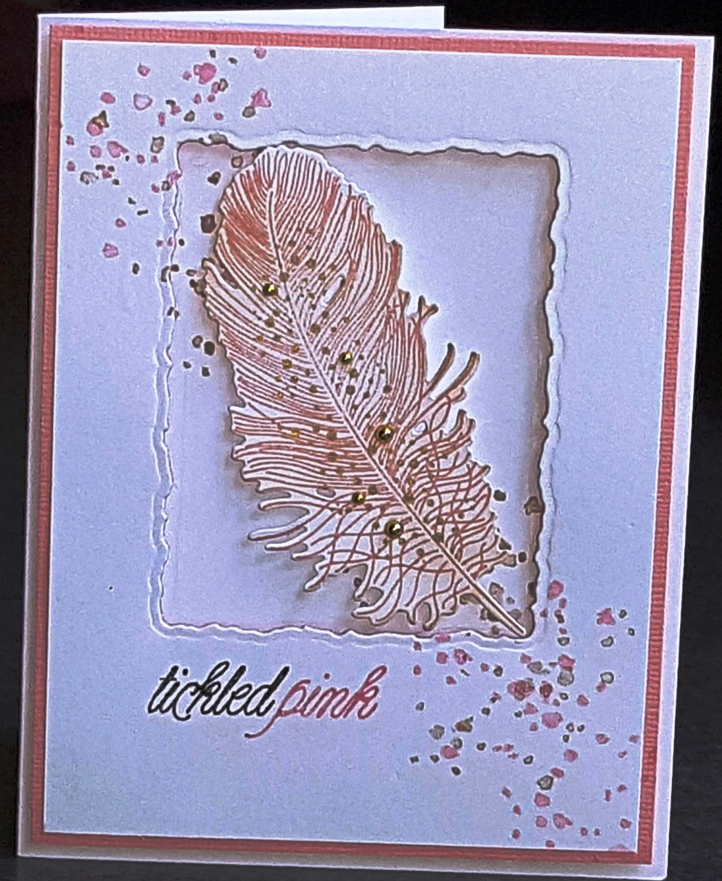 Feather Finery with a little a few pink &amp; gold spatters.
