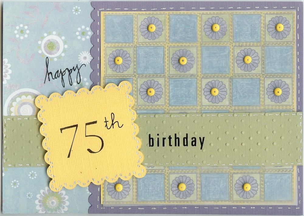 75th Birthday Card by Jeni Benson<br />
Best Use of Older Set - January GSS