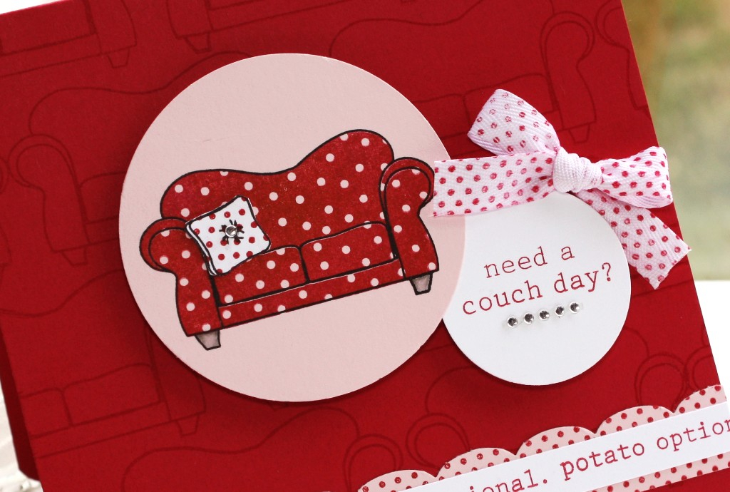* Stamps-  On My Couch, On My Couch Additions, Polka Dots Basics II<br />
    * Ink- Pure...