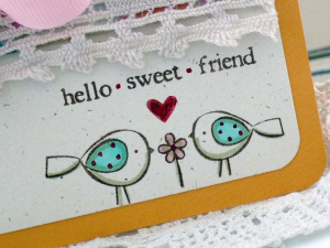 Hello Sweet Friend card