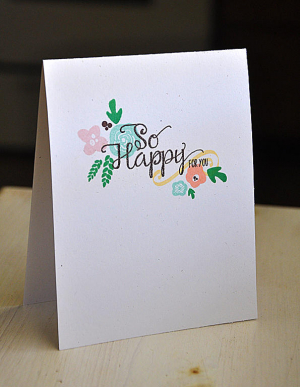 So Happy For You Blooms Card