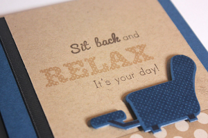 Sit Back & Relax Card - detail