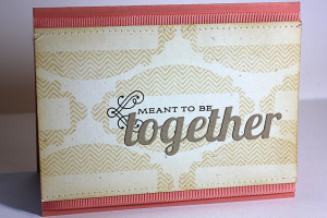 Meant to Be Together Card