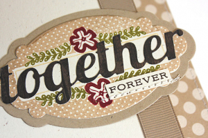 Together Forever Card - detail