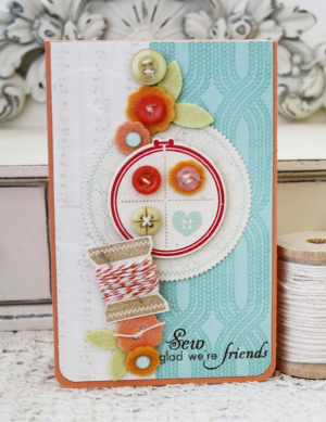 Sew Glad We're Friends Card
