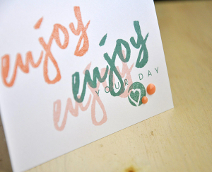 Enjoy Your Day Card Detail