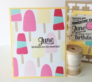 June Birthdays are the Most Fun card