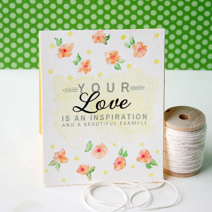 Your Love Is An Inspiration card