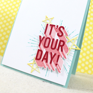It's Your Day Close Up
