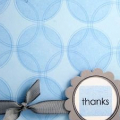 Circular Thanks shows how you can use various EK Success/SU! punches with this set.