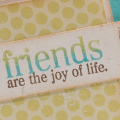 Friends are Joy sentiment