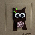 Supplies

Stamps:
-Wise Owl (Urban Design) by PTI
-"holly" from Believe by PTI
-Sentiment and border from Faux Ribbon by PTI

Cardstock:
-Kraft by PTI
-Stamper's Select White by PTI...