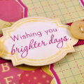Detail of Wishing You Brighter Days card