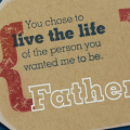 Live the Life Father detail