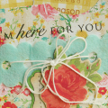 I'm Here for You card