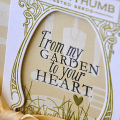 From My Garden To Your Heart Detail