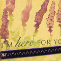 Watercolor Here for you Card