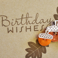 Button Acorn Birthday Wishes