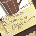 You Are the Cream in My Coffee detail