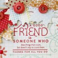 A Good Friend...Card