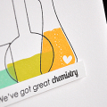 We've Got Great Chemistry Card Detail